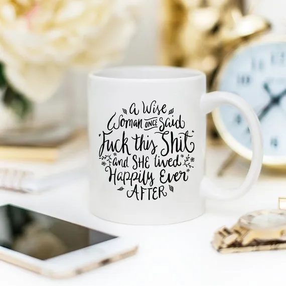 Funny Coffee Mug A Wise Woman Once Said Fk Magenta Shadow Vibrators